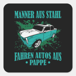 DDR. Trabi "Steel men, papp cars Square Sticker