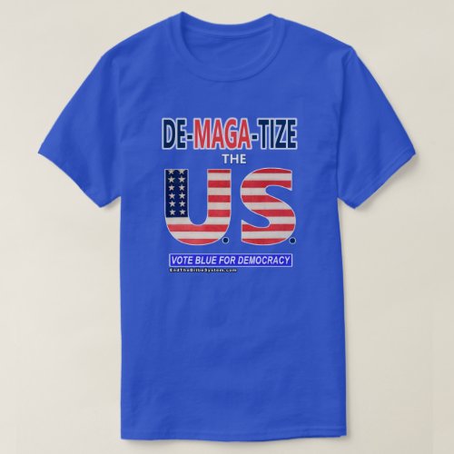 De_Maga_Tize The US T_Shirt