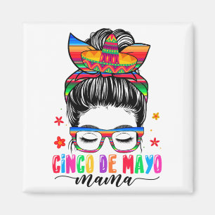 De Mayo Mama Messy Bun Hair Mexican Mom Mothers Da Magnet