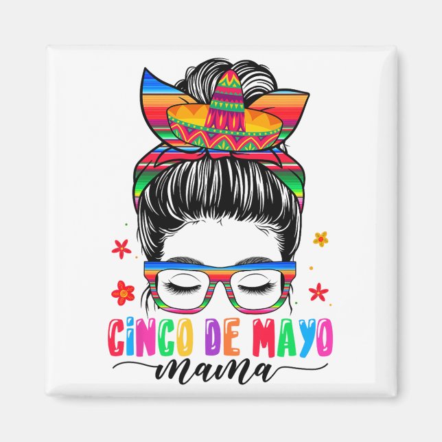 De Mayo Mama Messy Bun Hair Mexican Mom Mothers Da Magnet (Front)