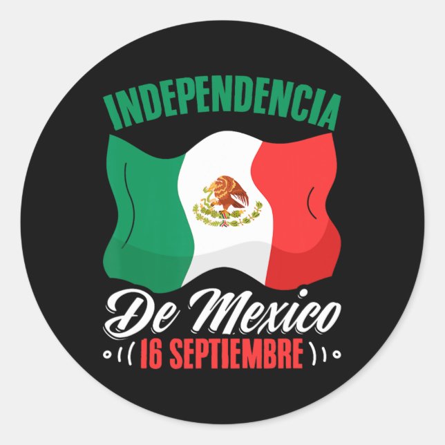 De Mexico 16 Septiembre Mexican Independence  Classic Round Sticker (Front)