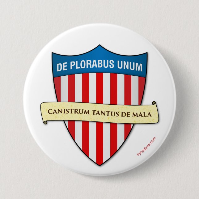 De Plorabus Unum button 3-inch (Front)