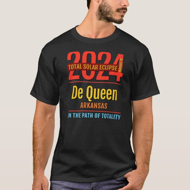 De Queen Arkansas AR Total Solar Eclipse 2024 4 T-Shirt (Front)