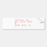 JAANTA HU BHT PYAR KARTI  HO  APNE BABU SE   De Stickers van de bumper Bumpersticker