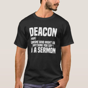 Deacon Sermon Christian Minister Youth Pastor Deac T-Shirt
