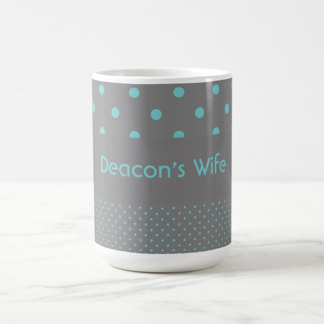 Deacon's Wife Coffee Mug (Center)