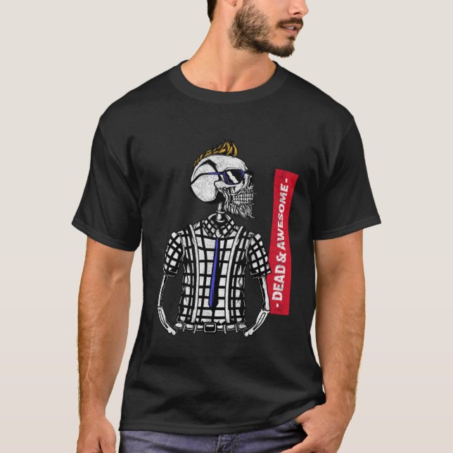 Dead & Awesome Beautiful High Detailed Graphic Sku T-Shirt (Front)