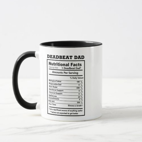 Dead Beat Dad Nutritional Facts Puns Memes Funny Mug