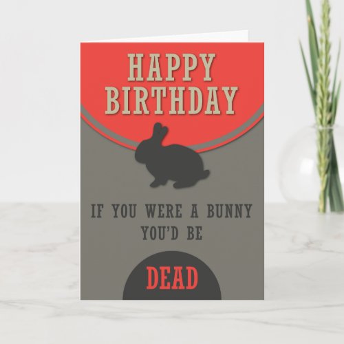 Dead Birthday Bunny Card