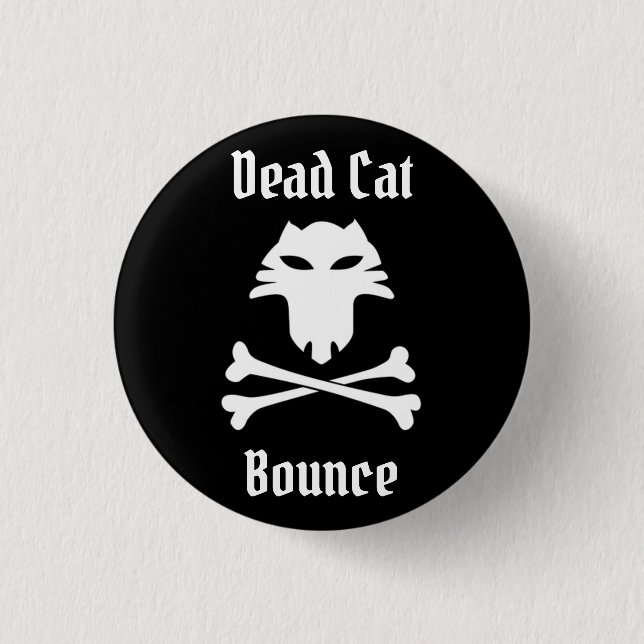 Dead Cat Bounce Button (Front)