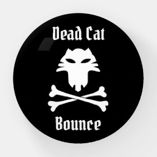 Dead Cat Bounce Paperweight