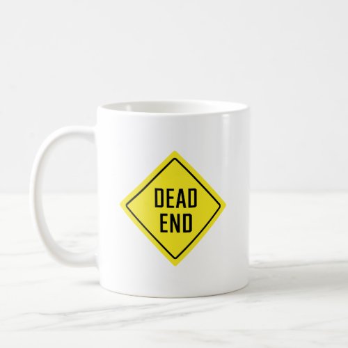 Dead End Road Sign  Classic Mug