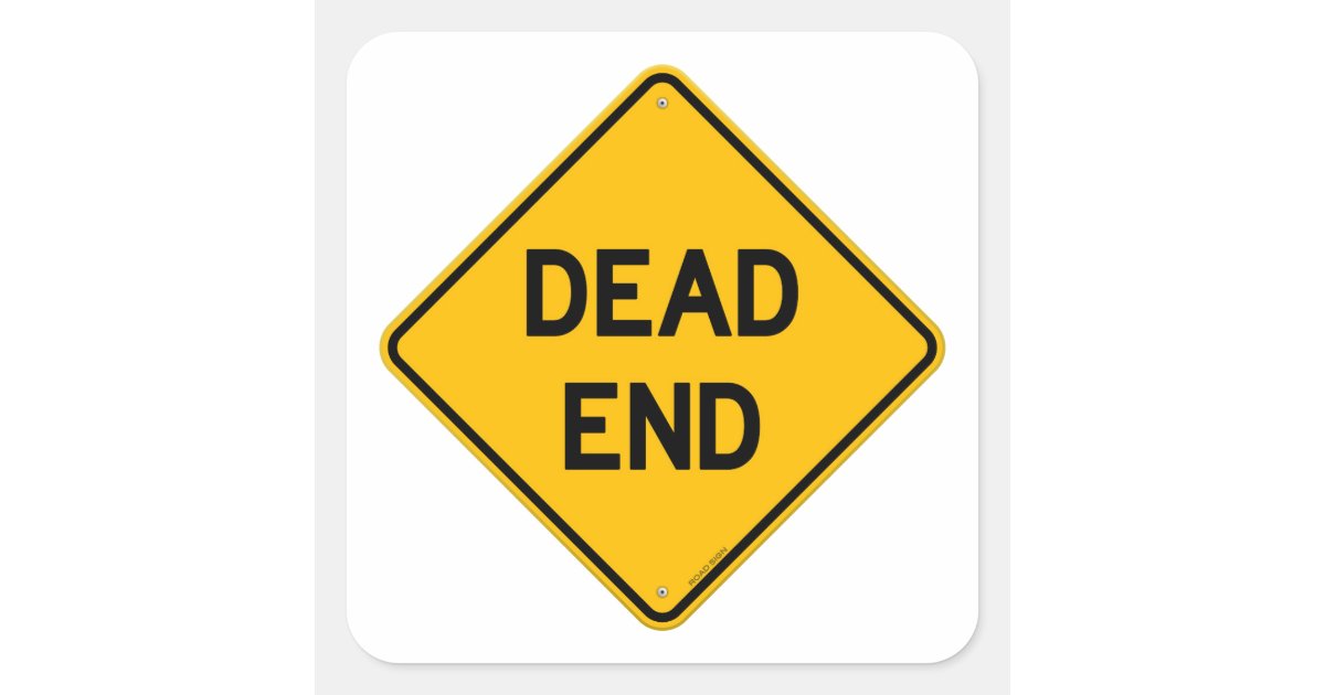 Dead End Sign Square Sticker | Zazzle.com