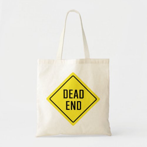 Dead Ends Traffic Sign Budget Tote Bag