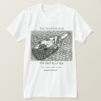 Dead Eye T-shirt with Vannak in a Bottle
