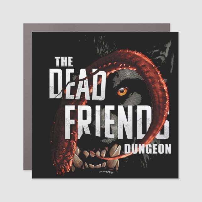 Dead Friends Dungeon magnet (Front)