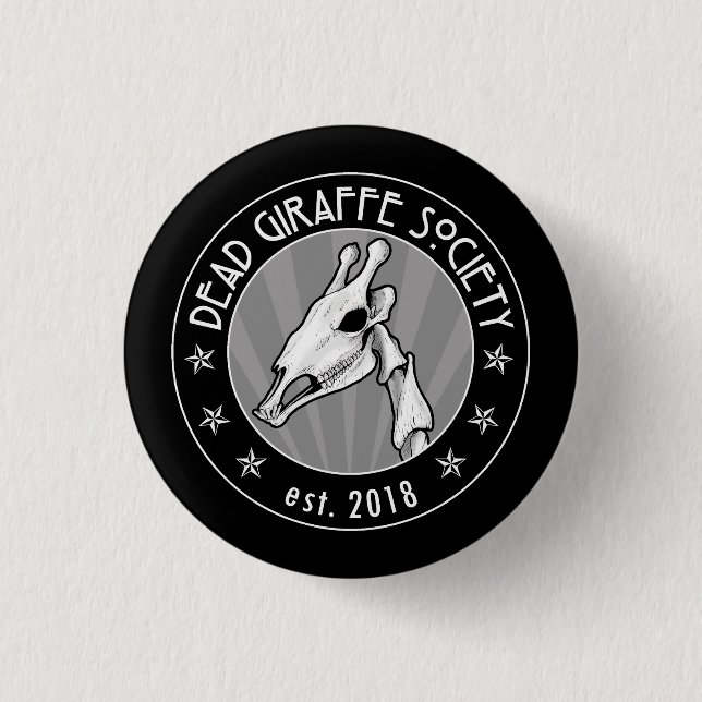 Dead Giraffe Society Button (Front)