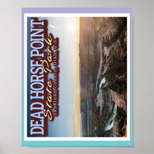 DEAD HORSE POINT _ UTAH UNITED STATES POSTER