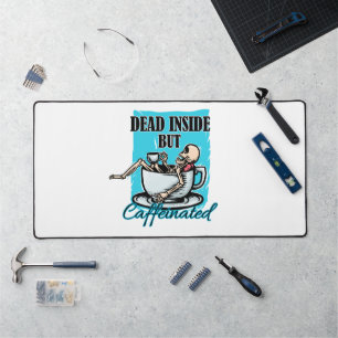 Dead Inside But Caffeinated Coffee Loving Skeleton Desk Mat