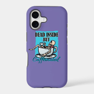 Dead Inside But Caffeinated Coffee Loving Skeleton iPhone 17 Case