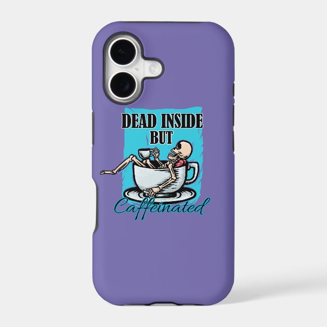 Dead Inside But Caffeinated Coffee Loving Skeleton Iphone Case (Back)