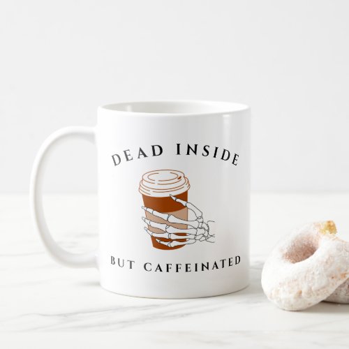 Dead Inside But Caffeinated Halloween Coffee Mug