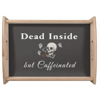Dead Inside But Caffeinated – Halloween Pillow Serving Tray