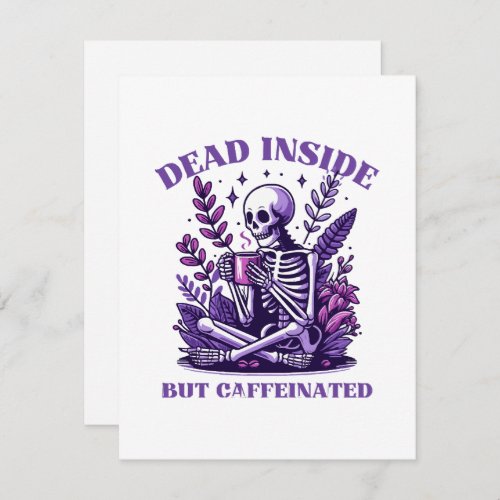 Dead Inside But Caffeinated Note Card