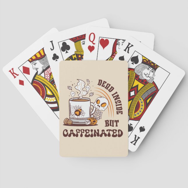 Dead Inside But Caffeinated Poker Cards (Back)