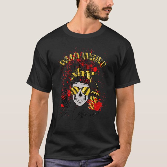 Dead Inside But Caffeinated True Crime Messy Bun H T-Shirt (Front)