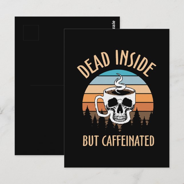 Dead inside but caffinated postcard (Front/Back)