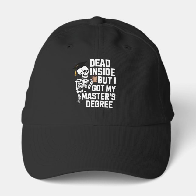 Dead Inside But I Got My Masters Degree Skeleton Performance Cap (Front)