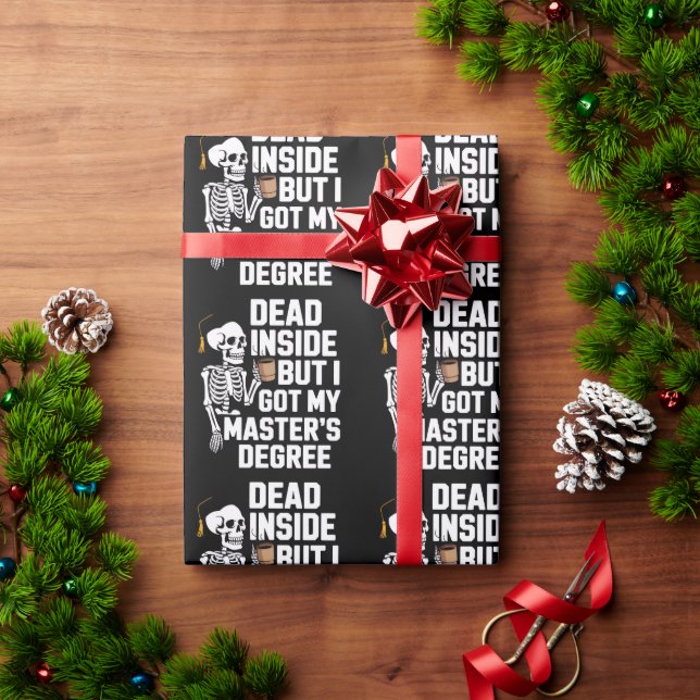 Dead Inside But I Got My Masters Degree Skeleton Wrapping Paper (Holiday Gift)