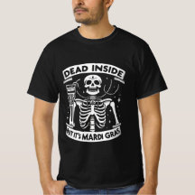Dead Inside But It’s Mardi Gras – Funny Skeleton