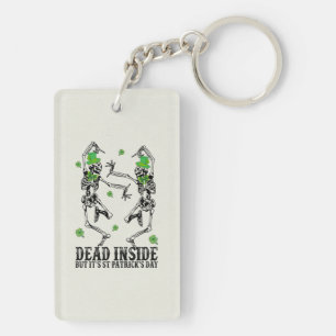 Dead Inside But It’s St Patrick’s Day - Skeletons Keychain