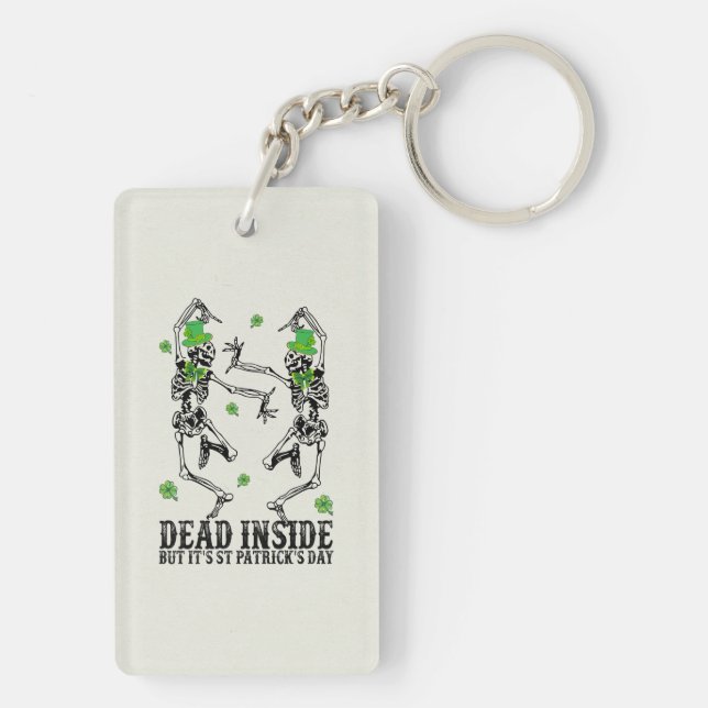 Dead Inside But It’s St Patrick’s Day - Skeletons Keychain (Back)