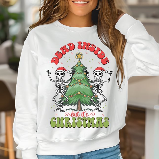 Dead inside but It's Christmas Retro Christmas Sweatshirt (Creator Uploaded)
