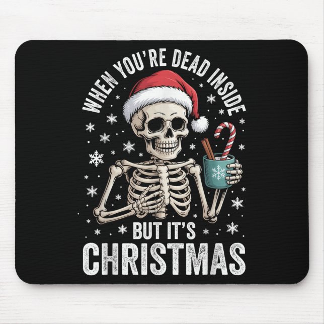 Dead Inside But It's Christmas Skeleton Coffee San Mouse Pad (Front)