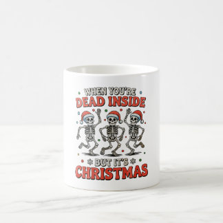 Dead Inside But It's Christmas Skeleton Dancing Coffee Mug