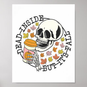 Dead Inside But Its Fall Halloween Poster