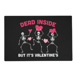 Dead Inside But It's Valentine's Placemat