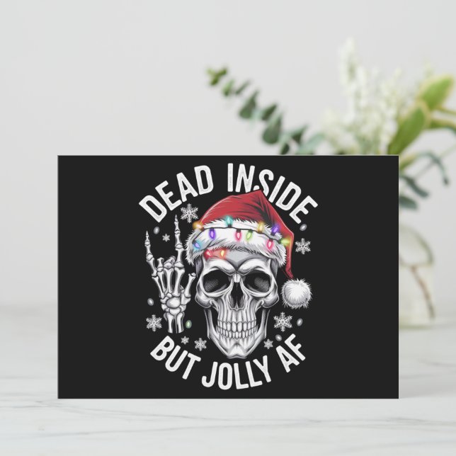 Dead Inside But Jolly AF Christmas Gift Skeleton  Holiday Card (Standing Front)