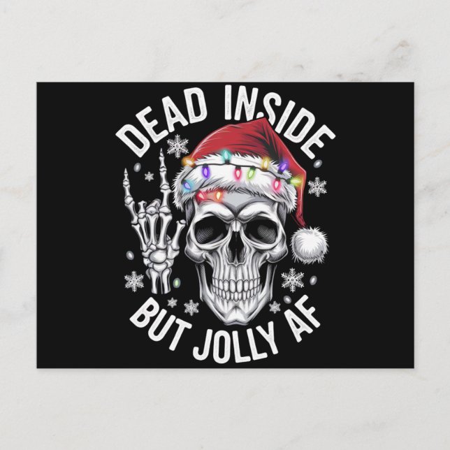 Dead Inside But Jolly AF Christmas Gift Skeleton  Holiday Postcard (Front)