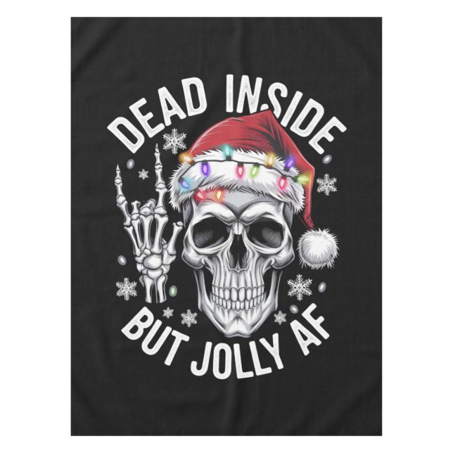 Dead Inside But Jolly AF Christmas Gift Skeleton  Tablecloth (Front)