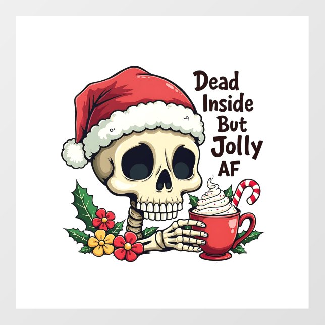 Dead Inside but Jolly AF Hot Cacoa Latte Xmas Skul Window Cling (Sheet)