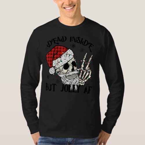 Dead Inside But Jolly Af Retro Christmas Retro Hol T_Shirt