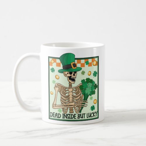Dead Inside But Lucky St Patricks Baby  Coffee Mug