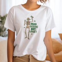Dead Inside But Lucky St. Patrick's Day T-Shirt