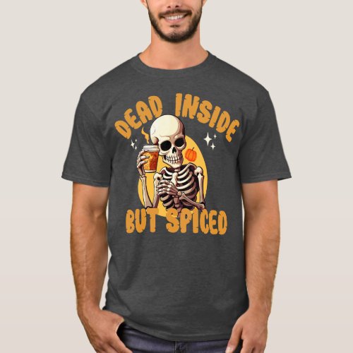 Dead Inside But Spiced Funny Retro Halloween Skele T_Shirt