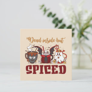 Dead Inside But Spiced – Spooky Halloween